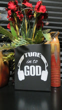 Tune In To God Wall Quote